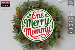 One Merry Mommy SVG | Christmas Round Sign SVG | Xmas SVG Product Image 2