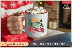 One Merry Mommy SVG | Christmas SVG | Holiday SVG | Xmas SVG Product Image 3