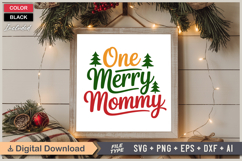 One Merry Mommy SVG | Christmas SVG | Holiday SVG | Xmas SVG Product Image 6