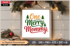 One Merry Mommy SVG | Christmas SVG | Holiday SVG | Xmas SVG Product Image 6