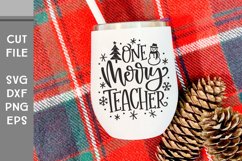 One Merry Teacher, Hand Lettered Christmas Teacher Gift SVG Product Image 3