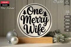 One Merry Wife SVG | Christmas Round Sign SVG | Xmas SVG Product Image 3