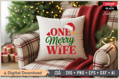 One Merry Wife SVG | Christmas SVG | Holiday SVG | Xmas SVG Product Image 4