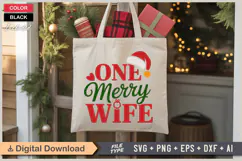 One Merry Wife SVG | Christmas SVG | Holiday SVG | Xmas SVG Product Image 5