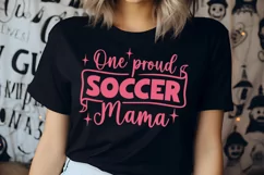 one proud soccer mama SVG pink on black shirt