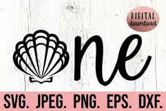 1st Birthday Girl SVG - One Seashell - Mermaid Theme SVG Product Image 1