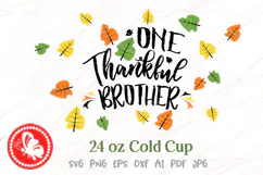 One Thankful brother 24oz Cold cup Wrap SVG Thanksgiving png Product Image 2