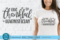 One Thankful Diagnostician - this Diagnostician svg design is perfect for creating custom shirts or tote bags with your Cricut or Silhouette machine!