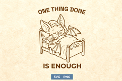 Mental Health Bat SVG - One Thing Done Is Enough Cozy PNG Product Image 1