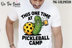 This One Time At Pickleball Camp PNG Funny Dad Fathers Day