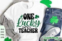 One Lucky Teacher, St Patricks Day Tshirt Svg Product Image 1