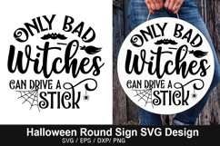 Only bad witches SVG - Halloween Round Sign Product Image 1