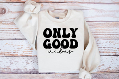 Only good vibes SVG, Positive vibes SVG, Inspirational art Product Image 2
