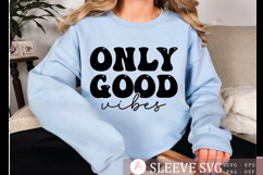 Only good vibes SVG, Positive vibes SVG, Inspirational art Product Image 1