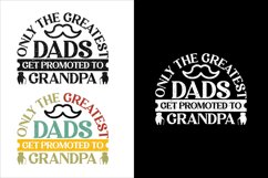 only the greatest dads get promoted to grandpa typography Product Image 1