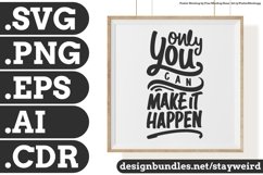 Only You Can Make It Happen Motivation Typography Quote Design SVG PNG EPS AI CDR
