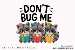 Don’t Bug Me, Funny Raccoon Bookish PNG, Funny Book Lover Product Image 1