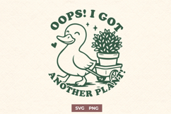 Oops I Got Another Plant SVG PNG, Cute Duck Plant Lady Print Product Image 1