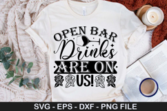 Open Bar Drinks Are On Us - Wedding SVG Design Product Image 1