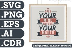 Open Your Mind Before Your Mouth Motivation Typography Quote Design SVG PNG EPS AI CDR