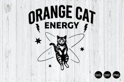 Orange Cat Energy SVG, Funny Cat SVG, Tabby Cat SVG Product Image 1