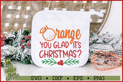 Orange You Glad It's Christmas SVG File Product Image 2