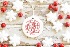 Have yourself a merry little Christmas | Round Christmas Orn Product Image 4