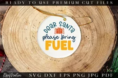 Dear Santa Please Bring Fuel SVG | Gas Tank Quote 2022 Fuel Product Image 3