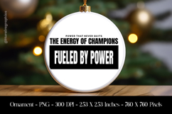 Fueled by Power Motivational Ornament Sublimation Design Product Image 1