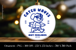 Catch Waves Not Feelings Dog Ornament Sublimation Design PNG Product Image 1