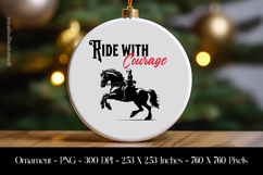 Ride With Courage Ornament Sublimation Design PNG Product Image 1