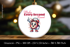 Make Every Second Count Ornament Sublimation Design PNG Product Image 1