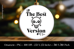 The Best Version of you Ornament Sublimation Design PNG Product Image 1