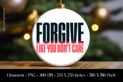 forgiveness quote Ornament Sublimation Design PNG Product Image 1