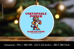 Unstopable Power Fearless Energy Ornament Sublimation Design Product Image 1