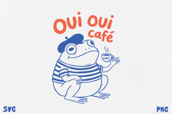 Paris Frog Quotes PNG SVG. Funny French Café Frog. Product Image 1