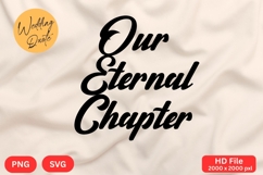 Our Eternal Chapter - Wedding Quote SVG&#039;s Cut Product Image 1