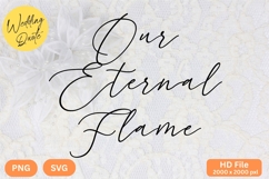 Our Eternal Flame - Wedding Quote SVG&#039;s Cut Product Image 1