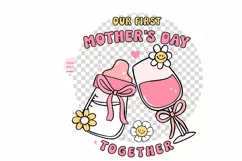 First Mother's Day Together PNG Retro Positive Vibe Mom Product Image 4