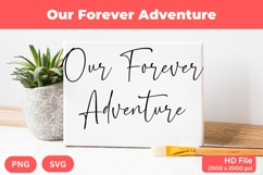Our Forever Adventure - Wedding Quote SVG&#039;s Cut Product Image 1