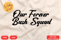Our Forever Bash Squad - Wedding Quote SVG&#039;s Cut Product Image 1