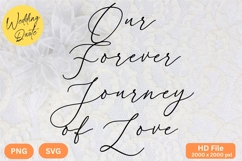 Our Forever Journey of Love - Wedding Quote SVG&#039;s Cut Product Image 1