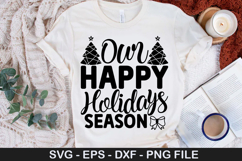 Our happy holidays season - Christmas SVG Design Product Image 1