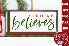 Our Home Believes Christian Christmas Farmhouse Sign Svg Product Image 1