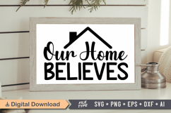 Our Home Believes Sign SVG, Farmhouse Christmas Sign Product Image 1