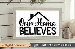 Our Home Believes Sign SVG, Farmhouse Christmas Sign Product Image 1