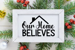 Our Home Believes Sign SVG, Farmhouse Christmas Sign Product Image 2