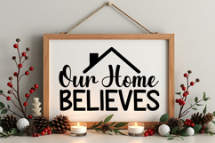 Our Home Believes Sign SVG, Farmhouse Christmas Sign Product Image 4
