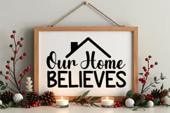 Our Home Believes Sign SVG, Farmhouse Christmas Sign Product Image 4