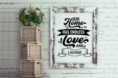 Our Home Has Endless Love and laundry SVG I Funny Laundry Room Sign SVG I Farmhouse Sign SVG